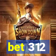 bet 312